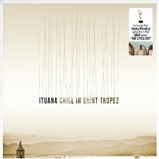 ITUANA-CHILL IN ST TROPEZ (CD)