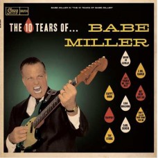 BABE MILLER-10 TEARS OF (LP)