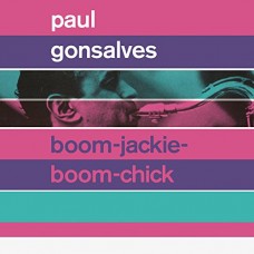 PAUL GONSALVES-BOOM-JACKIE-BOOM-CHICK/ G (CD)