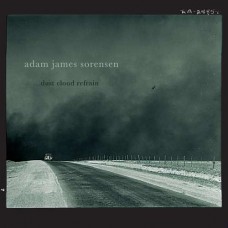 ADAM JAMES SORENSEN-DUST CLOUD REFRAIN -DIGI- (CD)