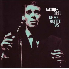 JACQUES BREL-NE ME QUITTE PAS (CD)