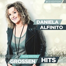 DANIELA ALFINITO-MEINE ERSTEN GROSSEN HITS (2CD)
