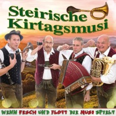 STEIRISCHE KIRTAGSMUSI-WENN FESCH UND FLOTT.. (CD)