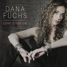 DANA FUCHS-LOVE LIVES ON (CD)