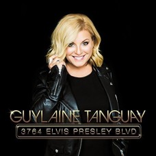 GUYLAINE TANGUAY-3764 ELVIS PRESLEY BLVD (CD)