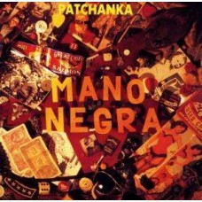 MANO NEGRA-PATCHANKA (CD)