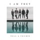 I AM THEY-TRIAL & TRIUMPH (CD)