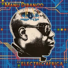 MANU DIBANGO-ELECTRIC AFRICA (LP)