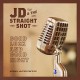 JD & THE STRAIGHT SHOT-GOOD LUCK AND GOOD NIGHT (LP)