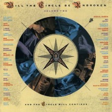 NITTY GRITTY DIRT BAND-WILL THE CIRCLE BE..2 (CD)