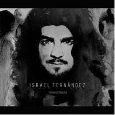 ISRAEL FERNANDEZ-UNIVERSO PASTORA (LP)