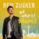 BEN ZUCKER-NA UND?! SONNE! (CD)