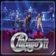 CHICAGO-CHICAGO II:.. (CD+DVD)