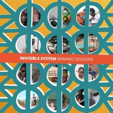 INVISIBLE SYSTEM-BAMAKO SESSIONS (CD)