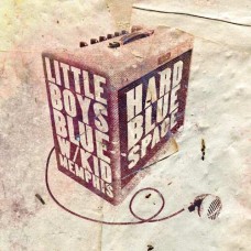 LITTLE BOYS BLUE-HARD BLUE SPACE (CD)