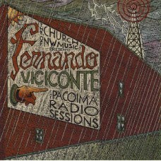 FERNANDO VICICONTE-PACOIMA RADIO SESSIONS (LP)