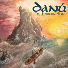 DANU-TEN THOUSAND MILES (CD)