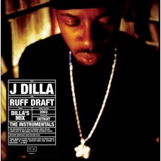 J DILLA-RUFF DRAFT: INSTRUMENTALS (LP)