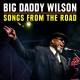 BIG DADDY WILSON-SONGS FROM THE.. (CD+DVD)