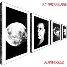 IAN MACFARLANE-PLANETARIUM (LP)