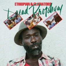 ETHIOPIAN & GLADIATORS-DREAD PROPHECY -REISSUE- (CD)
