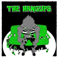 HANGUPS-HANGUPS (7")