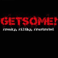 GET SOME-FREAKY, FILTHY &.. (CD-S)
