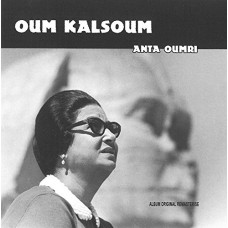 OUM KALSOUM-ANTA OUMRI (CD)
