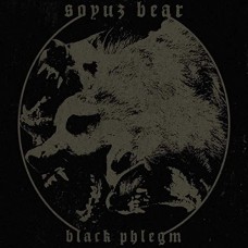 SOYUZ BEAR-BLACK PHLEGM (CD)