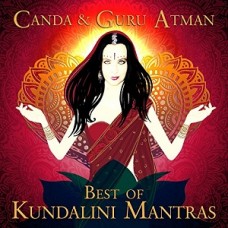 CANDA & GURU ATMAN-BEST OF KUNDALINI MANTRAS (CD)