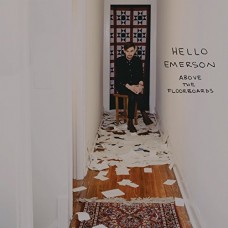 HELLO EMERSON-ABOVE THE FLOORBOARDS (CD)