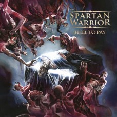 SPARTAN WARRIOR-HELL TO PAY (LP)