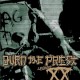 BURN THE PRIEST-LEGION XX (CD)