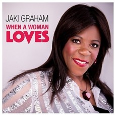 JAKI GRAHAM-WHEN A WOMAN LOVES (CD)