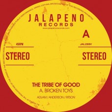 TRIBE OF GOOD-BROKEN TOYS (7")
