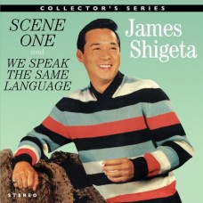 JAMES SHIGETA-SCENE ONE/WE SPEAK THE.. (CD)