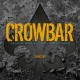 CROWBAR-METAL IN IT'S PUREST FORM (3CD)