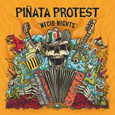 PINATA PROTEST-NECIO NIGHTS (CD)