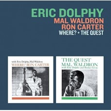 ERIC DOLPHY/MAL WALDRON/RON CARTER-WHERE?/THE QUEST (CD)