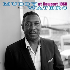 MUDDY WATERS-AT NEWPORT 1960 -HQ- (LP)