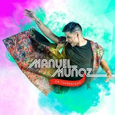 MANUEL MUNOZ-EN CUARENTENA (CD)