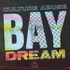 CULTURE ABUSE-BAY DREAM -COLOURED- (LP)