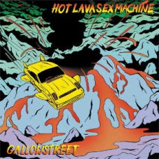 GALLOWSTREET-HOT LAVA SEX MACHINE (CD)