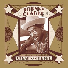 JOHNNY CLARKE-CREATION REBEL (LP)