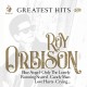ROY ORBISON-GREATEST HITS (2CD)