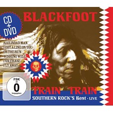 BLACKFOOT-TRAIN TRAIN -.. (CD+DVD)