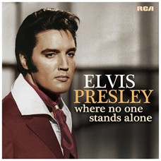 ELVIS PRESLEY-WHERE NO ONE STANDS ALONE (LP)