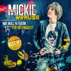 MICKIE KRAUSE-WIR WOLL'N FEIERN FUR.. (CD)
