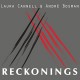 CANNELL LAURA & ANDRE BOS-RECKONINGS (CD)
