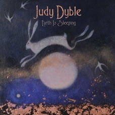 JUDY DYBLE-EARTH IS SLEEPING (LP)